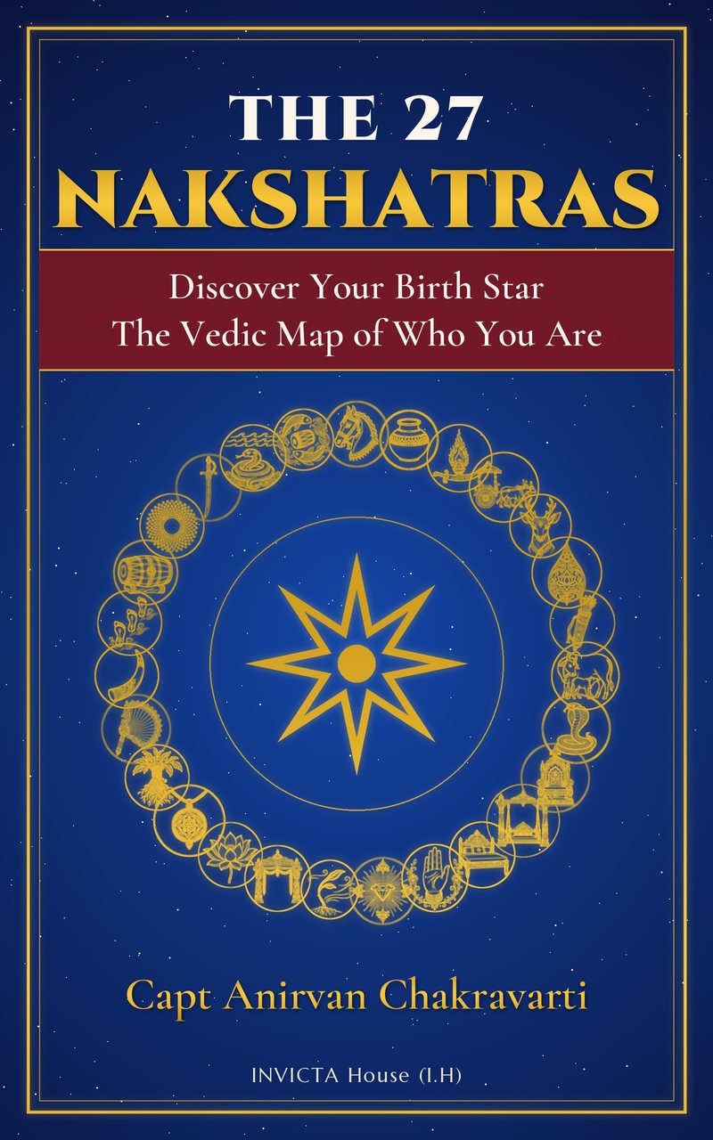 Cover of The 27 Nakshatras: Discover Your Birth Star by Capt Anirvan Chakravarti
